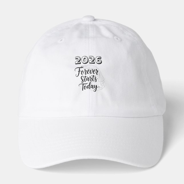 Forever Starts Today Wedding Bride To Be Hat (Front)