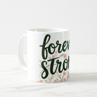 "Forever Strong" Classic Mug | Pink & Green
