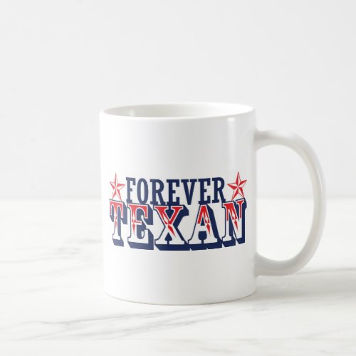 Forever Texan Coffee Mug
