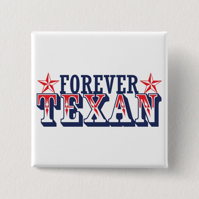 Forever Texan Pinback Button (Front)