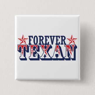 Forever Texan Pinback Button