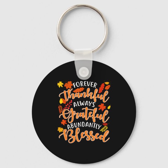 Forever Thankful Always Grateful Abundantly Blesse Keychain (Front)