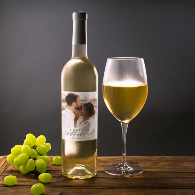Forever Thankful Black Script Photo Wedding Wine Label (Creator Uploaded)