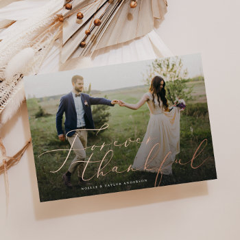 Forever Thankful Wedding Foil Thank You Photo Card by FINEandDANDY at Zazzle