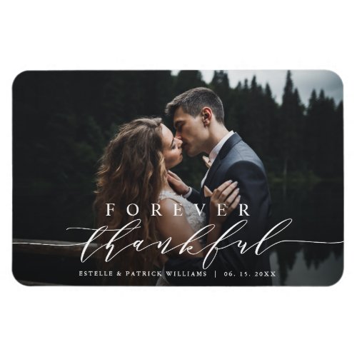 Forever Thankful Wedding Thank You Photo Magnet