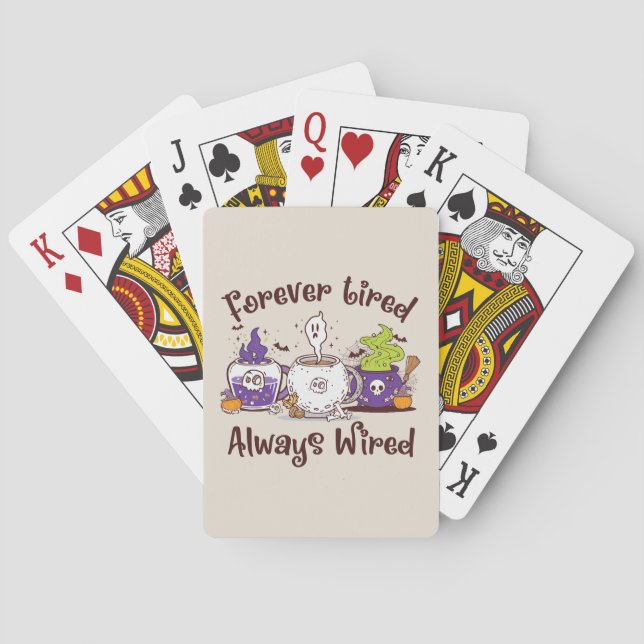 Forever Tired, Always Wired – Coffee Lover Design Poker Cards (Back)