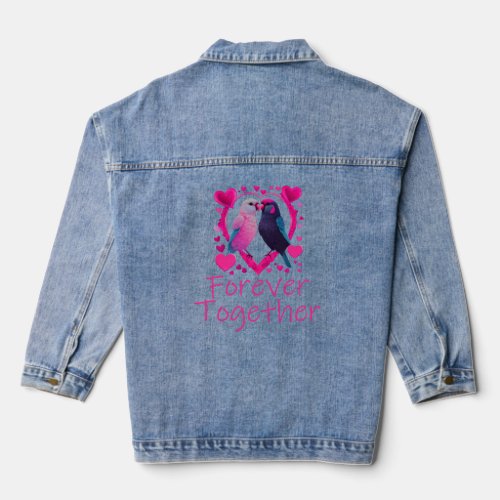 Forever Together Cute Couple Love Birds Designs  Denim Jacket