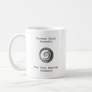 Forever Truly Grateful For Your Amazing Guidance Coffee Mug