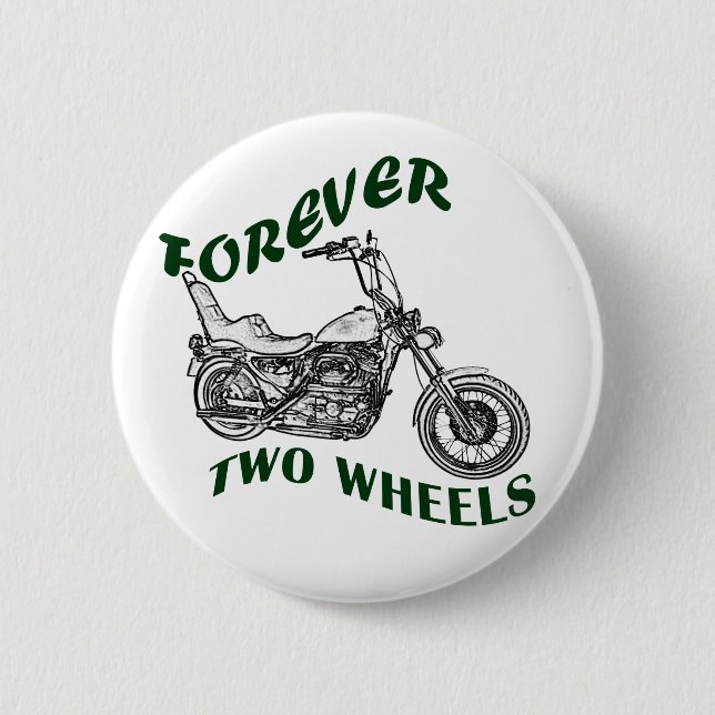 Forever Two Wheels - Biker Pinback Button (Front)