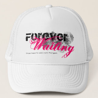 Forever waiting trucker hat