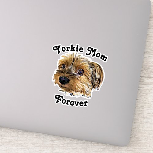 Forever Yorkie Mom Cute Yorkie face Sticker