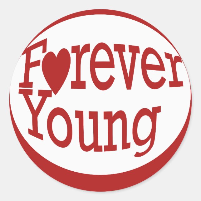 Forever Young Classic Round Sticker (Front)