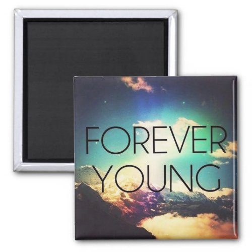 FOREVER YOUNG MAGNET