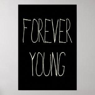 Forever young poster