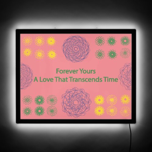 Forever Yours A Love That Transcends Time LED Sign
