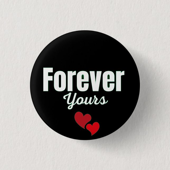 Forever Yours Button (Front)