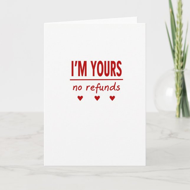 Forever Yours No Refunds Card (Front)