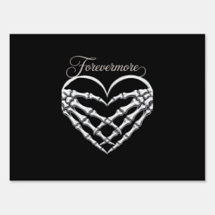 Forevermore Skeleton Hands Heart Gothic Romance Sign
