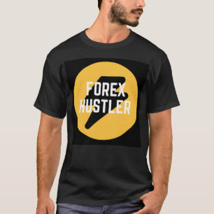 Forex Hustler T-Shirt