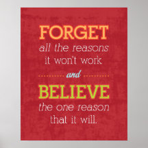 Forget all the reasons it won't work..Motivational