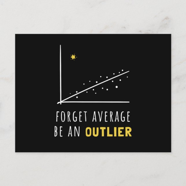 Forget Average Be An Outlier Funny Math Postcard (Front)