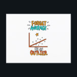 Forget Average Be An Outlier Math Pun Joke Gift Announcement Postcard<br><div class="desc">A cool gift idea for every mathematician. For birthdays,  Christmas,  anniversaries,  graduation and other present giving occasions. For mom,  dad,  brother,  sister,  aunt,  uncle.</div>