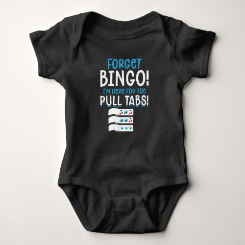 Forget Bingo Lucky Pull Tab Baby Bodysuit