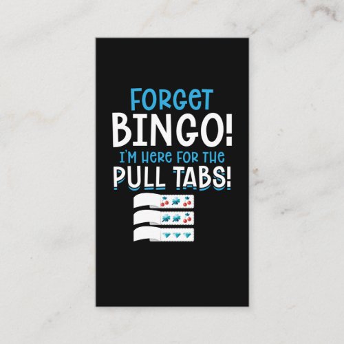 Forget Bingo Lucky Pull Tab Business Card