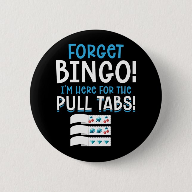 Forget Bingo Lucky Pull Tab Button (Front)