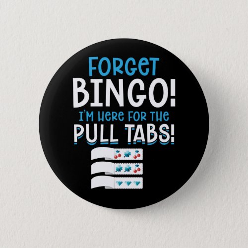 Forget Bingo Lucky Pull Tab Button