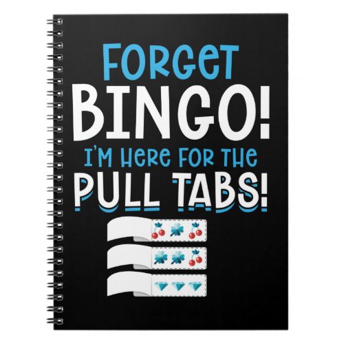 Forget Bingo Lucky Pull Tab Notebook