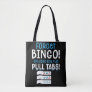 Forget Bingo Lucky Pull Tab Tote Bag