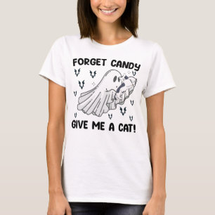 Forget Candy Give Me A Cat Halloween T-Shirt