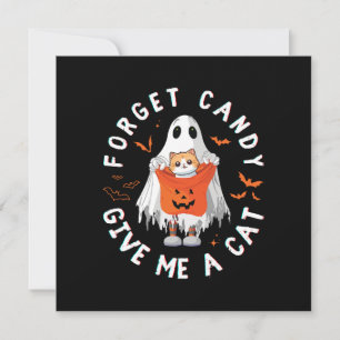 Forget Candy Give Me Cat Funny Boo Ghost Halloween Invitation