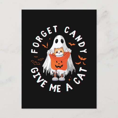 Forget Candy Give Me Cat Funny Boo Ghost Halloween Postcard