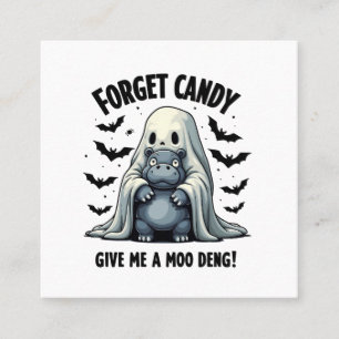 Forget Candy Give Me Moo Deng Halloween Ghost Square Business Card