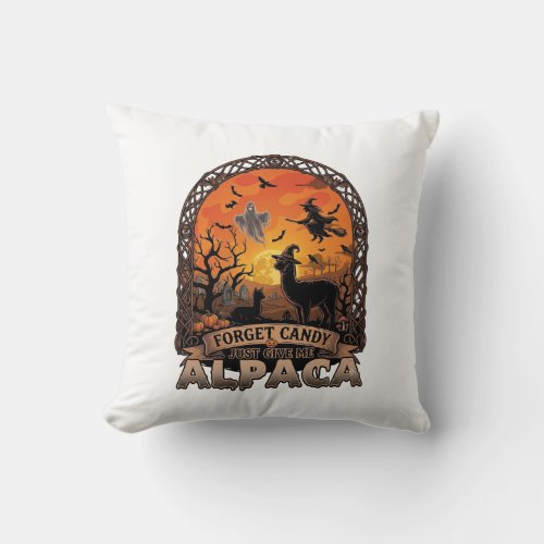 Forget Candy Just Give Me Alpaca Halloween Ghost W Throw Pillow