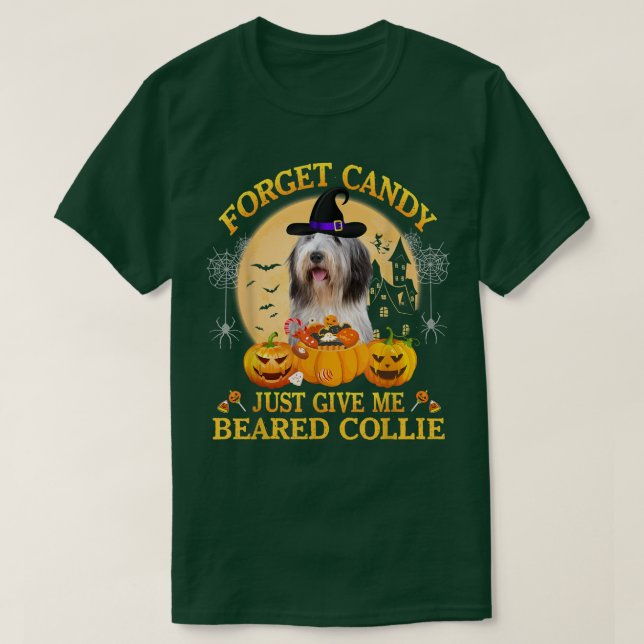 Forget Candy Just Give Me Beared Collie Pumpkin Ha T-Shirt (Design Front)