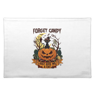 Forget Candy Just Give Me Cat Halloween Pumpkin_1 Cloth Placemat