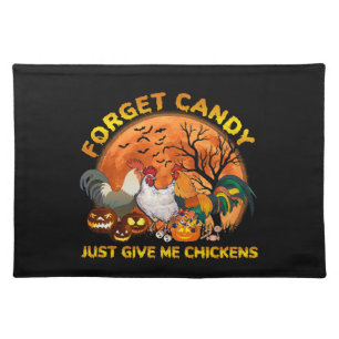 Forget Candy just Give Me Chickens Cloth Placemat