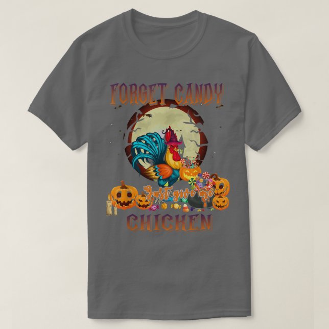 Forget Candy Just Give Me Chickens Funny Pumpkin H T-Shirt (Design Front)