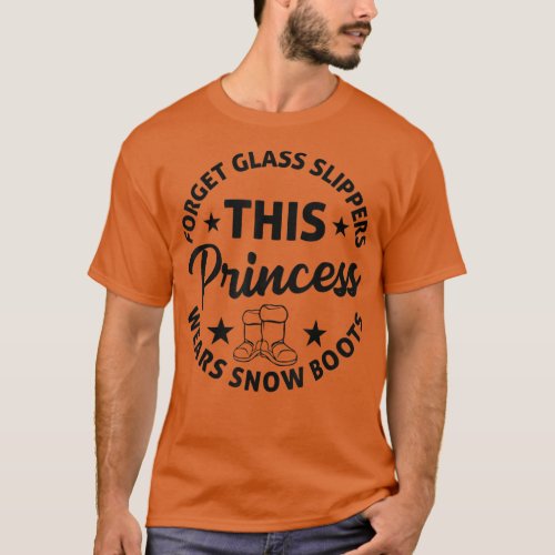 Forget Glass Slippers _ Princess Mountain Snow Boo T_Shirt