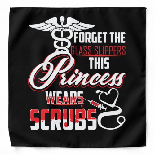 Forget glass slippers princess wears scrubs bandana