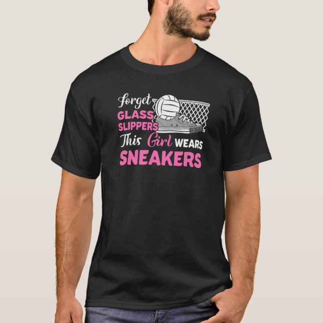 Forget Glass Slippers Sport T-Shirt (Front)