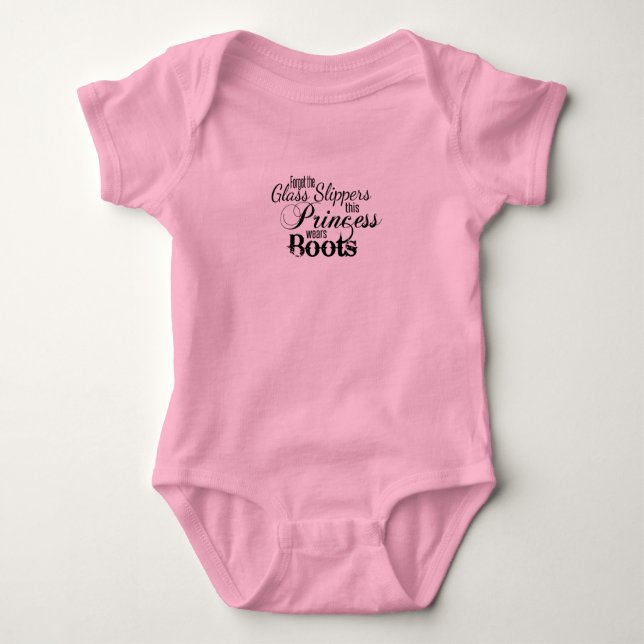 Forget Glass Slippers this Princess wears Boots Baby Bodysuit (Front)