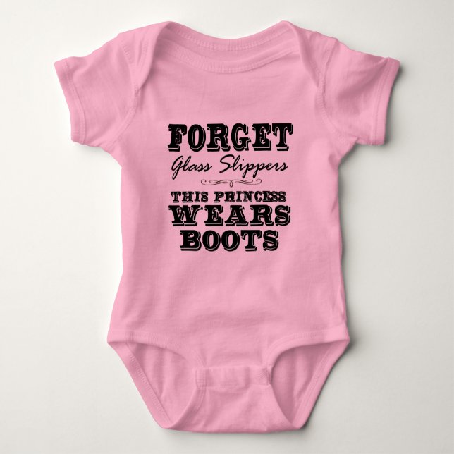 Forget Glass Slippers, This Princess Wears Boots Baby Bodysuit (Front)
