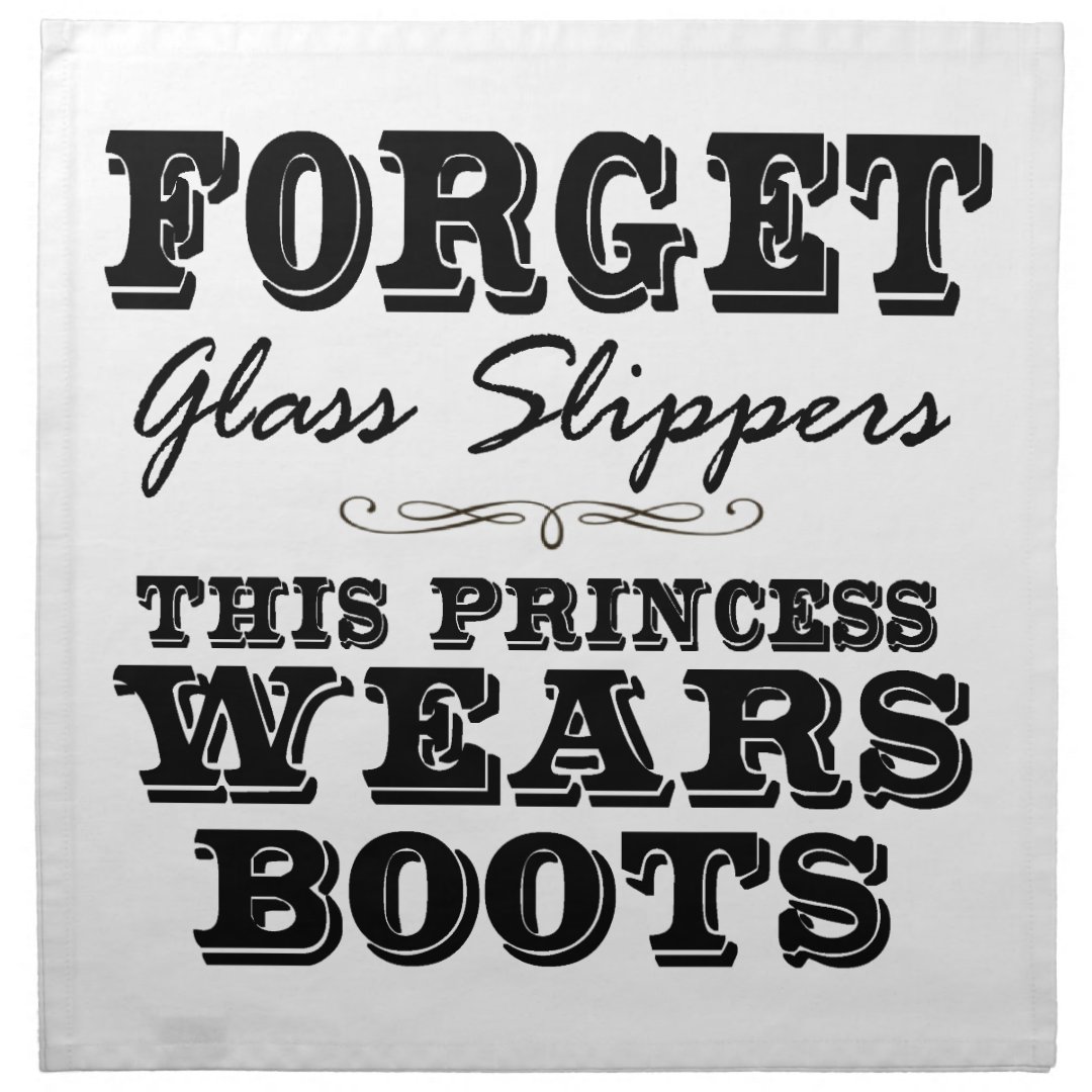 Forget Glass Slippers, This Princess Wears Boots Napkin | Zazzle