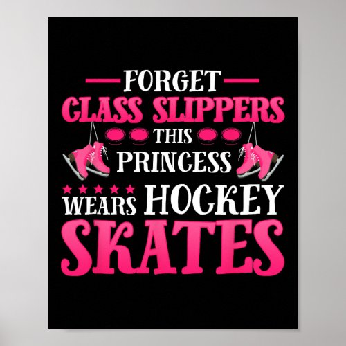 Forget Glass Slippers This_Princess Wears Hockey S Poster