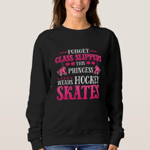 Forget Glass Slippers This Princess Wears Hockey S Sweatshirt