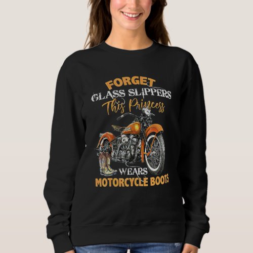 Forget Glass Slippers This Princess Wears Motorcyc Sweatshirt